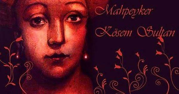Kendi Saçıyla Boğularak Öldürülen, Osmanlı Tarihine Damga Vurmuş Bir Kadın: Kösem Sultan 9