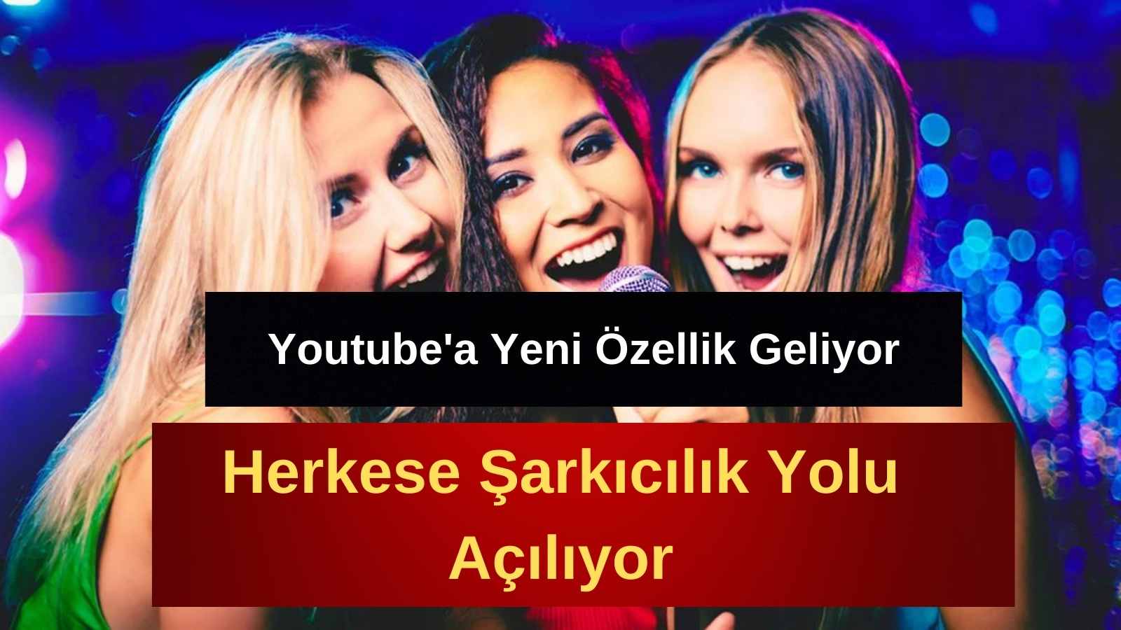 Youtube'a Gelen Özellik Sayesinde Herkese Şarkıcılık Yolu Açılıyor