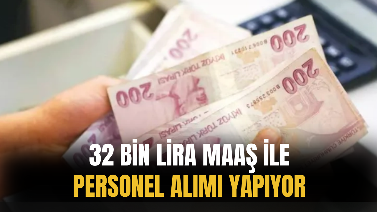 32 Bin Lira Maaş İle Personel Alımı Yapıyor! İŞKUR Açıkladı