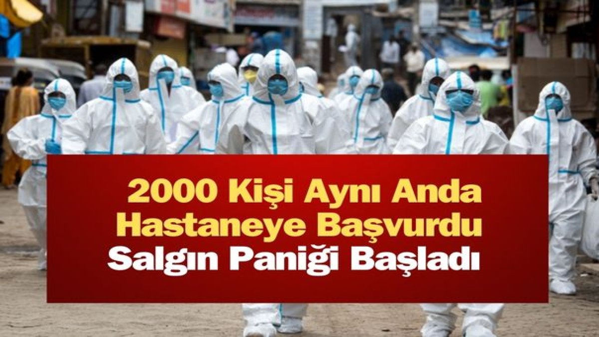 O İlde Alarm Verildi 2000 Kişi Aynı Anda Hastaneye Başvurdu Salgın Paniği Başladı