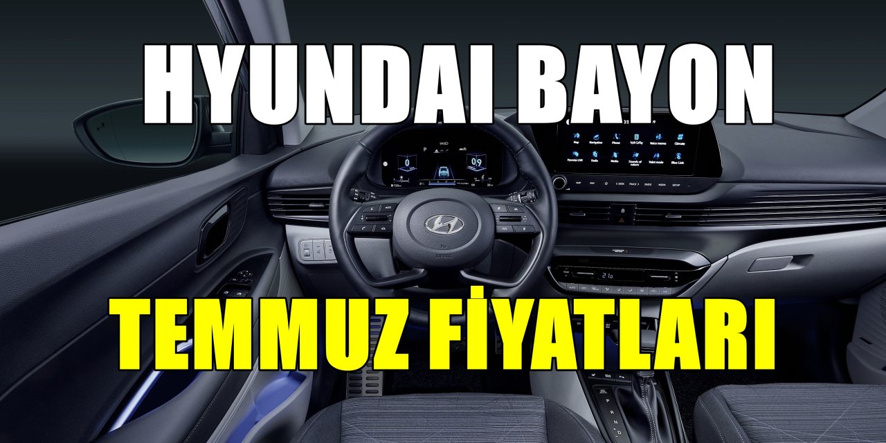 İndirimin Büyüğü Hyundai Bayon'da! Temmuz Ayı Hyundai Bayon Fiyat Listesi...