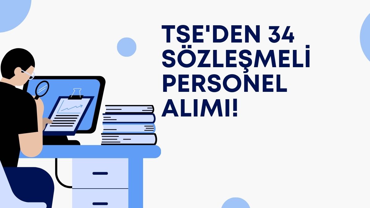 TSE'den 34 Sözleşmeli Personel Alımı!