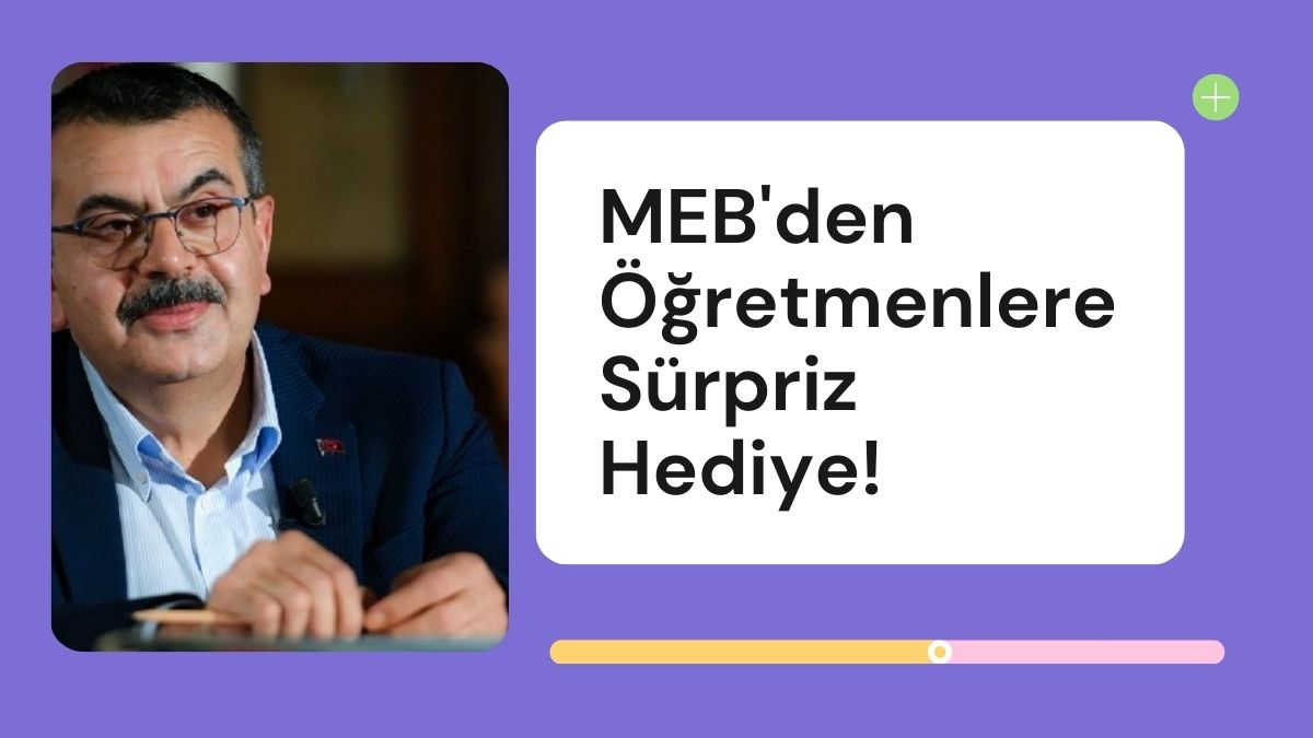 MEB'den Öğretmenlere Sürpriz Hediye!