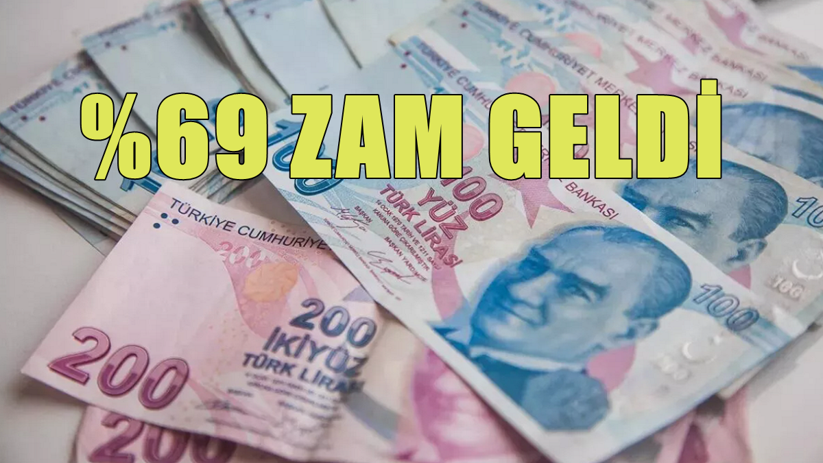 Son dakika: %69 Zam Geldi