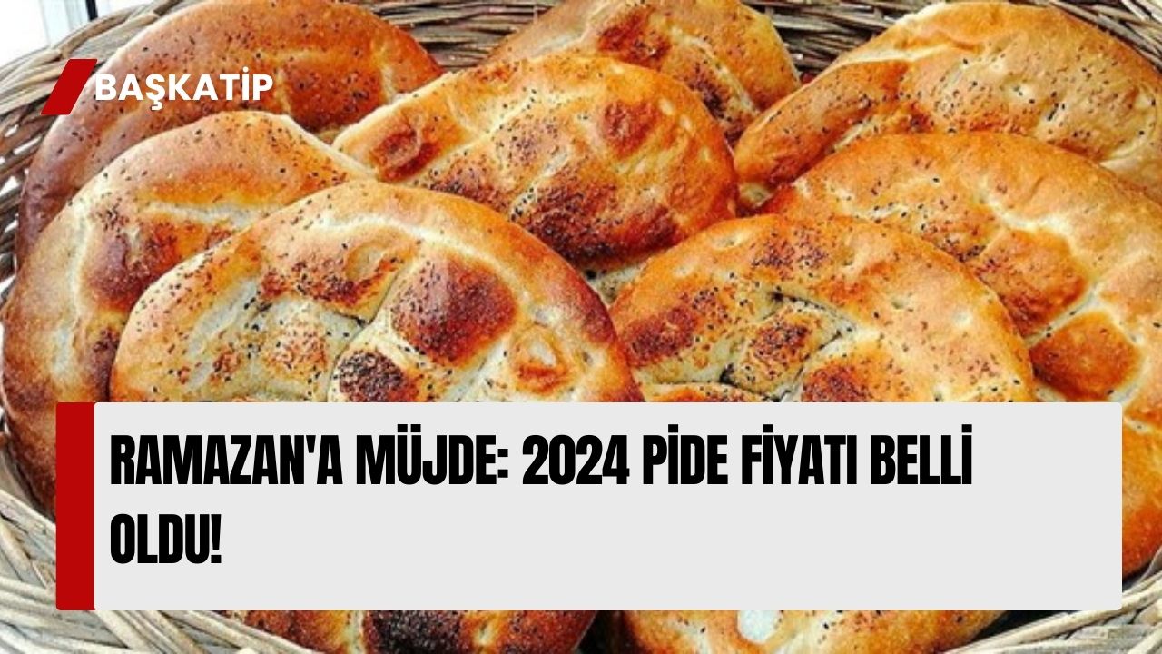 Ramazan'a Müjde: 2024 Pide Fiyatları Belli Oldu!